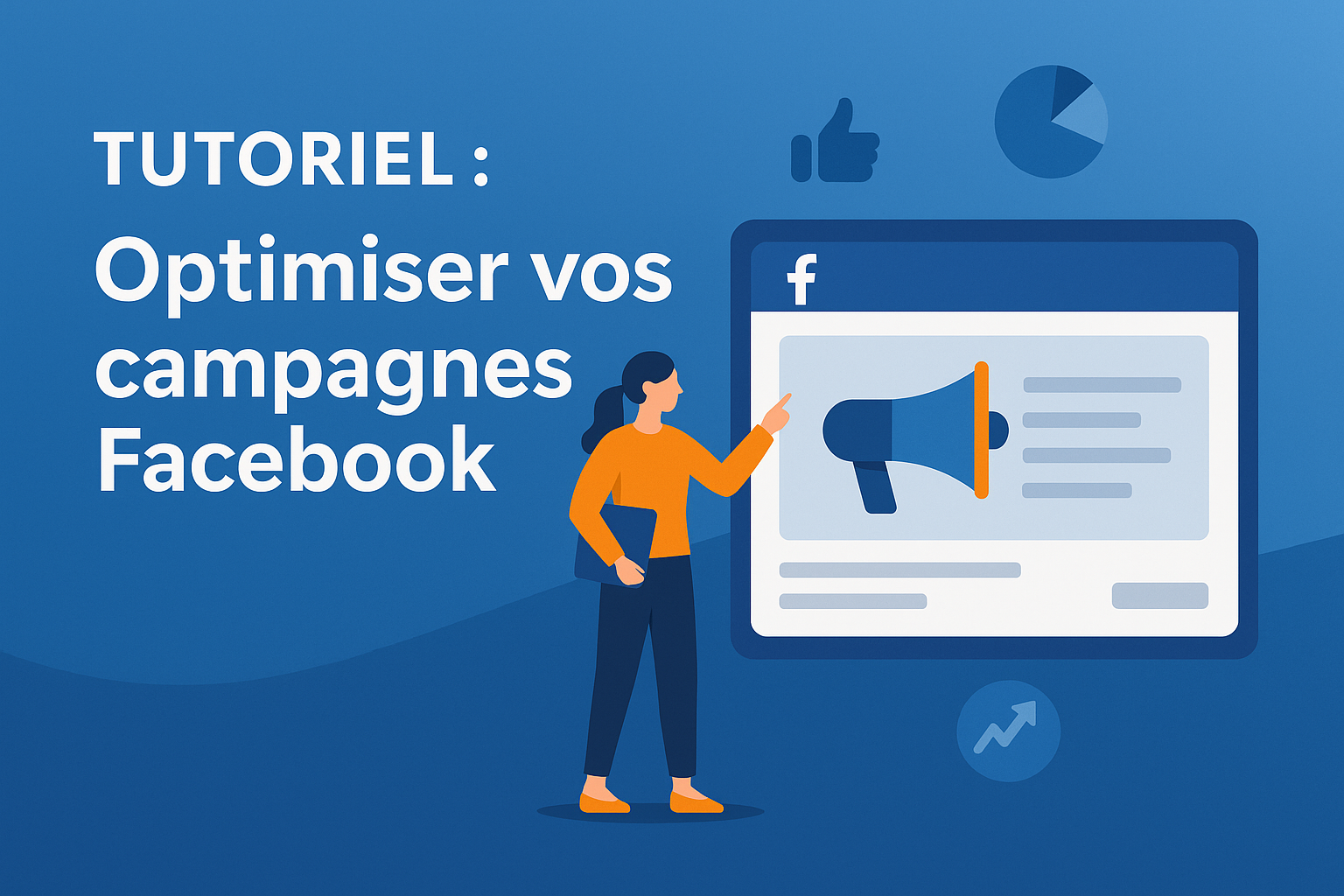 comment optimiser vos campagnes Facebook
